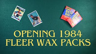 Opening 1984 Fleer Baseball Wax Packs [upl. by Halonna]