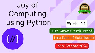 NPTEL The Joy of Computing using Python week 11 quiz assignment answers with proof of each answer [upl. by Pyle421]