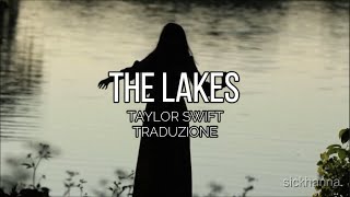 The Lakes  Taylor Swift TRADUZIONE [upl. by Atnahc]