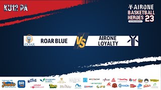 64 LAP A KU12 PA  ROAR BLUE vs AIRONE LOYALTY [upl. by Assiruam]