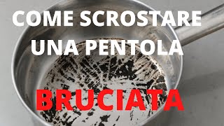 Come scrostare una pentola bruciata [upl. by Susan697]