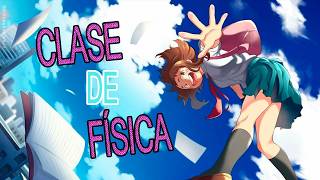 Clase de física con Uraraka Ochako [upl. by Chaney]