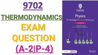 9702  THERMODYNAMIC  EXAMBASED QUESTION P4 [upl. by Hakan962]