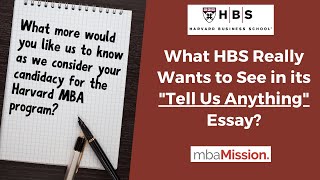 What HBS Really Wants to See in its quotTell Us Anythingquot Essay [upl. by Aekahs727]