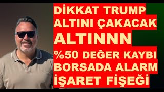 Trump Altını vurdu 50 ÇAKILACAK  Borsa da İŞARET [upl. by Lebama587]