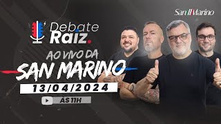 DEBATE RAIZ ESPECIAL DIRETO DA FIAT SAN MARINO 13042024 [upl. by Meggs]