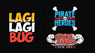 Update Kabar Bug Ninja Heroes amp Beta Test Pirate Heroes [upl. by Rotkiv]