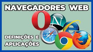 Navegadores Web definições e aplicações [upl. by Liebowitz]