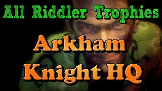 quotBatman Arkham Knightquot All Riddler Trophies and Challenges in Arkham Knight HQ [upl. by Etnud]