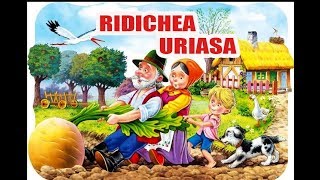 RIDICHEA URIASA  POVESTI PENTRU COPII  BASME in LIMBA ROMANA [upl. by Elockcin]