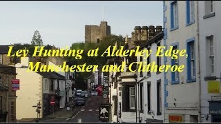 Ley Hunting at Alderley Edge Manchester and Clitheroe [upl. by Pirozzo]