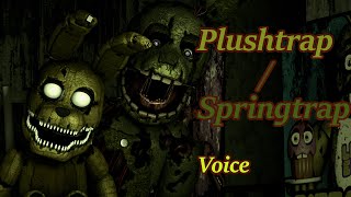 SFMFNAF PlushtrapSpringtrap Voice by David Near [upl. by Iain]