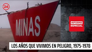 Informe Especial quotLos años que vivimos en peligro 19751978quot  24 Horas TVN Chile [upl. by Flossie]