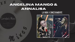 Angelina Mango amp Annalisa  La Noia X Sinceramente  MASHUP Corrakxx [upl. by Gaillard]