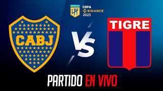 PREVIA  Boca Juniors VS Tigre  COPA LIGA PROFESIONAL 2023  Fecha 3 [upl. by Happ]