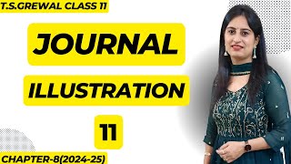 Journal Illustration 11 class 11th accounts tsgrewal journal [upl. by Aleil297]