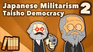 Japanese Militarism  Taisho Democracy  Extra History  Part 2 [upl. by Meuser573]