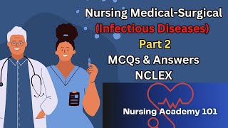 Nursing MedicalSurgical Infectious DiseasesMCQs amp AnswersNCLEX Prometric HAADDHAPart 22023 [upl. by Ruskin]