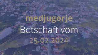 MONATSBOTSCHAFT MEDJUGORJE  FEBRUAR 2024 [upl. by Tila]