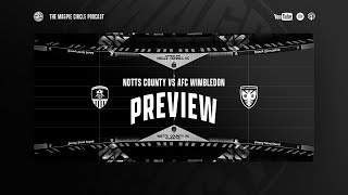 8 Notts County vs AFC Wimbledon PREVIEW  with Mark Stallard [upl. by Eltsyrhc566]