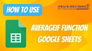 HOW TO USE AVERAGEIF FUNCTION IN GOOGLE SHEETS [upl. by Avid]