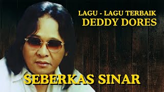 Deddy Dores  Seberkas Sinar [upl. by Sublett]