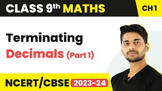 Terminating and Non  Terminating Decimals Part 1  Real Numbers  Class 9 Maths  202324 [upl. by Anneiv]