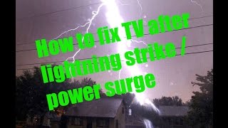 How to fix tv after lightning strike power surge [upl. by Happ]