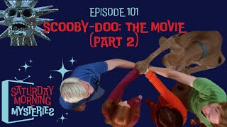 101 ScoobyDoo The Movie Part 2 [upl. by Sophia]