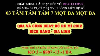 QUẠ VÀ CÔNG BEAT  BÍCH HẰNG GIA LINH  ĐỒ RÊ MÍ 2012 [upl. by Ardyth]