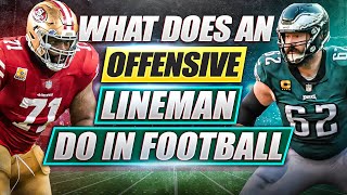 What Does An Offensive Lineman Do In Football [upl. by Deane]