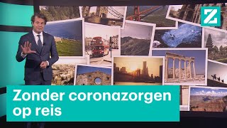 Zo voorkom je vakantietegenvallers in coronatijd • Z zoekt uit [upl. by Yspyg]