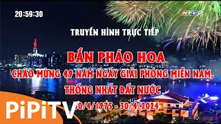 HTV9 trực tiếp bắn pháo hoa chào mừng 49 năm giải phóng miền Nam 30041975  30042024 [upl. by Suaeddaht]