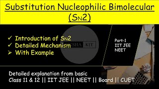 SN2 in detail  Substitution Nucleophilic Bimolecular reaction  Complete mechanism explained A003 [upl. by Clifford562]