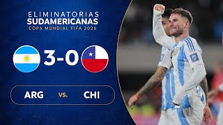 ARGENTINA vs CHILE 30  RESUMEN  ELIMINATORIAS SUDAMERICANAS  FECHA 7 [upl. by Ledeen]