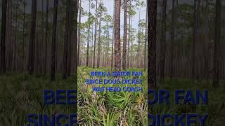 OSCEOLA NATIONAL FOREST SILLY VIDeo florida gatorsfootball hunting sec [upl. by Neelhsa]