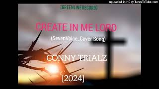 Corny Trials  Create In Me Lord SevenvoiceCover2024 [upl. by Ahen]