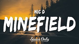 Nic D  Minefield Lyrics [upl. by Selemas]