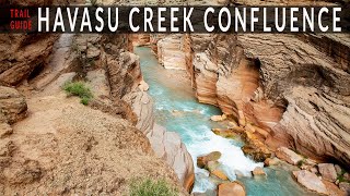 Havasu Creek amp Colorado River Confluence  Trail Guide  2018  Mooney Falls Beaver Falls [upl. by Elna]