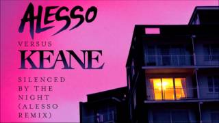 Alesso vs Keane  Silenced By The Night Alesso Remix [upl. by Ydissac65]