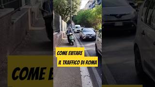 Come evitare il traffico a Roma [upl. by Asoral]