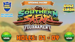 Southern Safari Tournament Golf Clash  Holes 01 09 Rookie LORAcacia Reserve Course [upl. by Nho76]