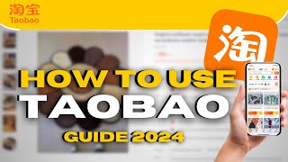 HOW TO BUY PRODUCTS FROM TAOBAO  Complete 2024 Guide for Beginners [upl. by Joyann]