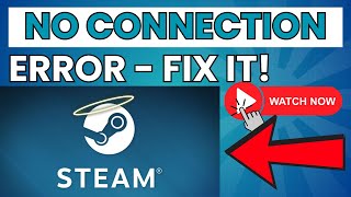 How to Fix Steam No Connection Error ⏬👇 [upl. by Aisercal]