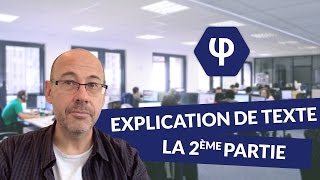 Lexplication de texte  la 2ème partie  Philosophie [upl. by Jovitta]