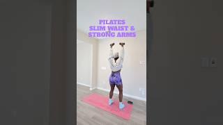 Pilates Small Waist amp Strong Arms💪🏾🥵 [upl. by Merna]