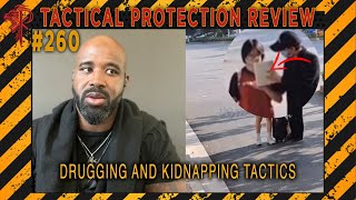 Drugging and Kidnapping Tactics⚜️Tactical Protection Review 🔴 [upl. by Dowski470]