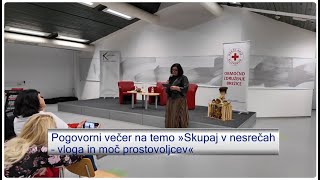 Pogovorni večer Skupaj v nesrečahvloga in moč prostovoljcev [upl. by Fronnia]