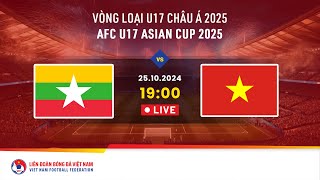 🔴 LIVE MYANMAR  VIETNAM  25102024  AFC U17 ASIAN CUP 2025  GROUP I [upl. by Ettenaej]