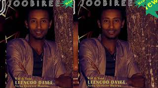 Joobiree New Afaan Oromo music by Leencoo Dayee [upl. by Ainessej365]